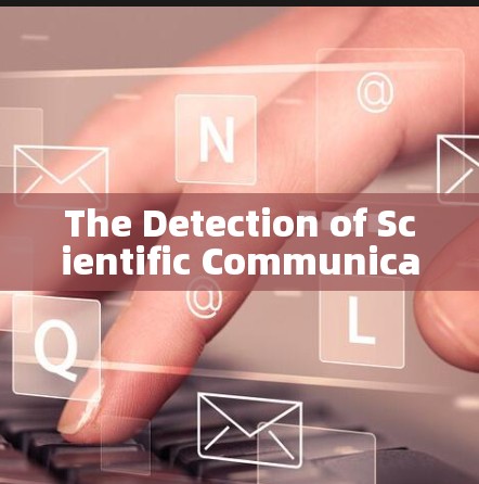 The Detection of Scientific Communication via Internet