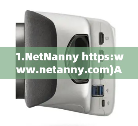 1.NetNanny https:www.netanny.com)A free VPN service that supports Windows.