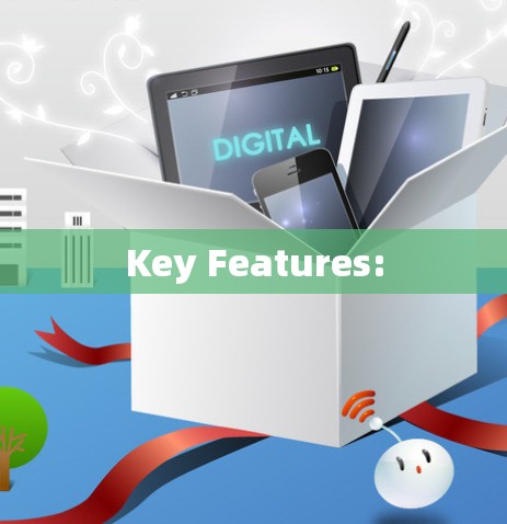 Key Features: