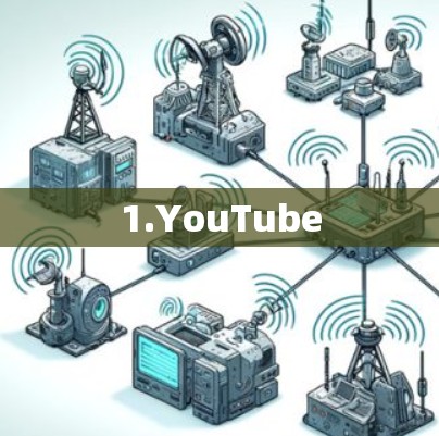1.YouTube